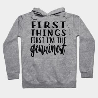 First Things First Hoodie
